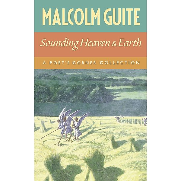 Sounding Heaven and Earth, Malcolm Guite
