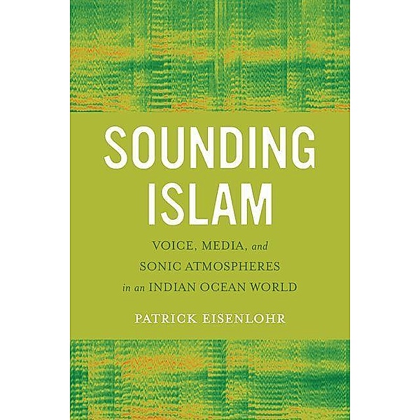 Sounding Islam, Patrick Eisenlohr