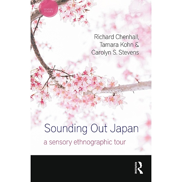 Sounding Out Japan, Richard Chenhall, Tamara Kohn, Carolyn S. Stevens
