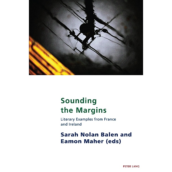 Sounding the Margins / Studies in Franco-Irish Relations Bd.19