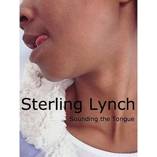 Sounding The Tongue, Sterling Lynch