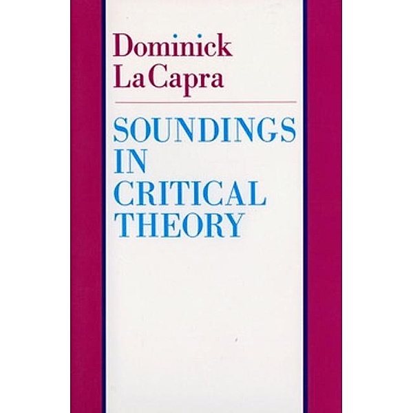 Soundings in Critical Theory, Dominick LaCapra