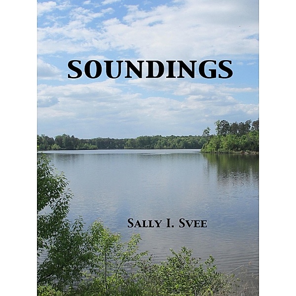 Soundings / Sally I. Svee, Sally I. Svee