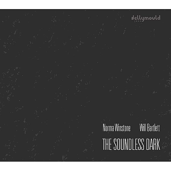 Soundless Dark, Norma Winstone & Will Bartlett