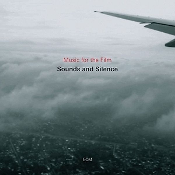 Sounds And Silence.Music For The Film, Various