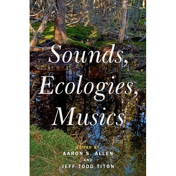 Sounds, Ecologies, Musics