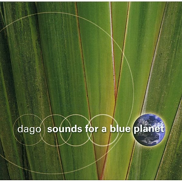 Sounds For A Blue Planet, Dago