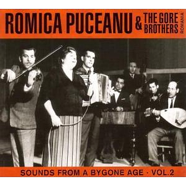 Sounds From A Bygone Age 2, Romica & Gore Brothers,the Puceanu