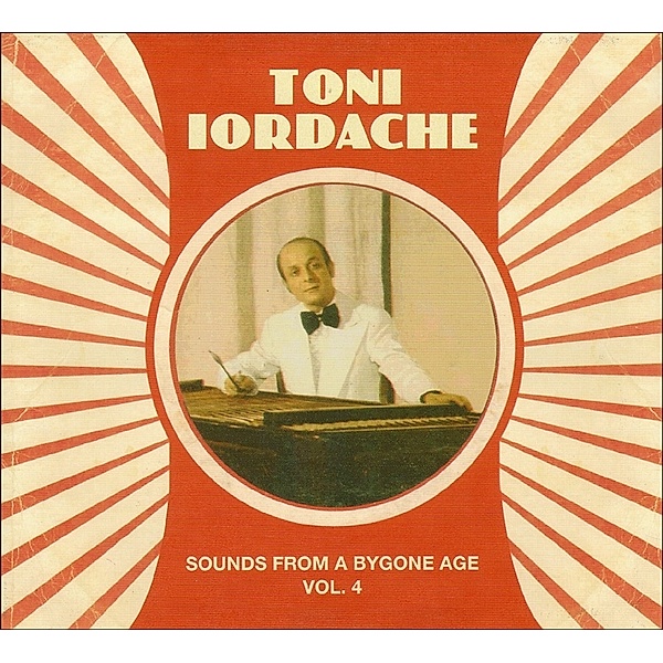 Sounds From A Bygone Age 4, Toni Iordache