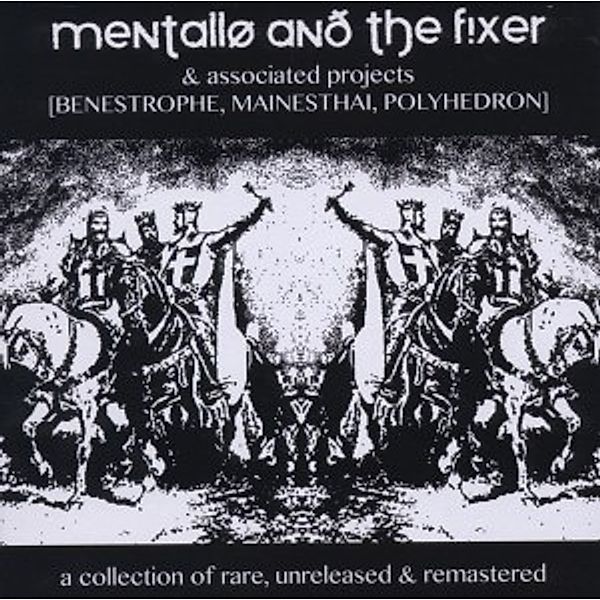 Sounds From The Matrix, Mentallo & The Fixer