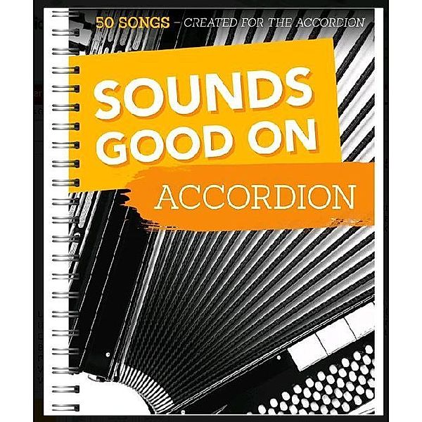 Sounds Good On Accordion, Sounds Good On Accordion