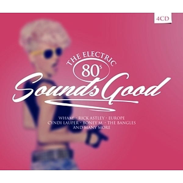 Sounds Good: The Electric 80s, Various