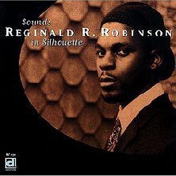 Sounds In Silhouette, Reginald R. Robinson