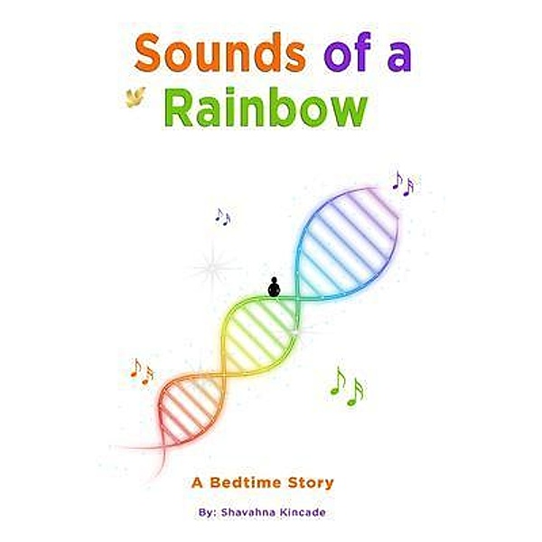 Sounds of a Rainbow, Shavahna Kincade
