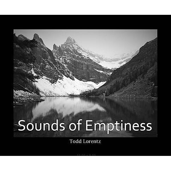 Sounds Of Emptiness, Todd Lorentz