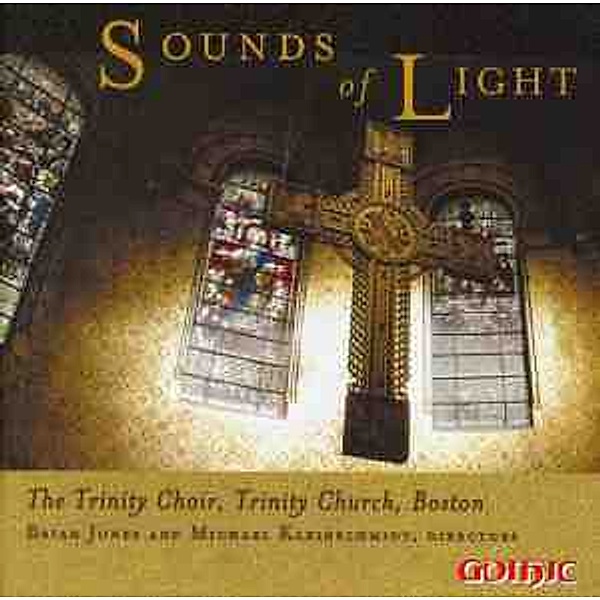 Sounds Of Light, The Trinity Choir, Michael Kleinschmidt