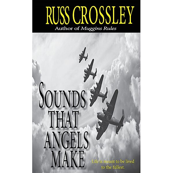 Sounds That Angels Make, Russ Crossley