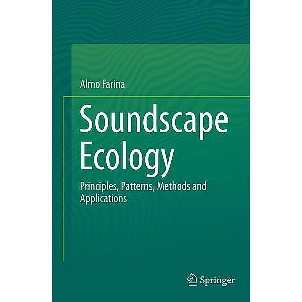 Soundscape Ecology, Almo Farina