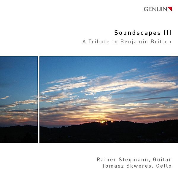 Soundscapes Iii-A Tribute To Benjamin Britten, R. Stegmann, T. Skweres