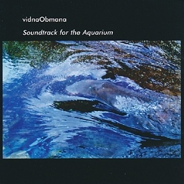 Soundtrack For The Aquarium, Vidnaobmana