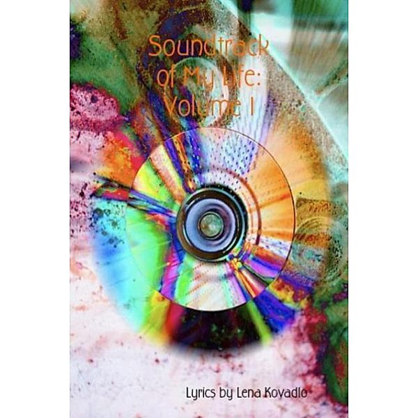 Soundtrack of My Life: Volume 1, Lena Kovadlo