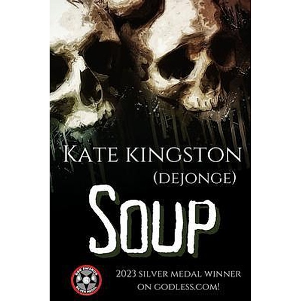 Soup, Kate Dejonge