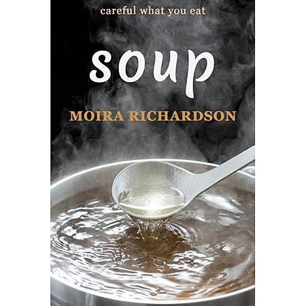 Soup, Moira Richardson