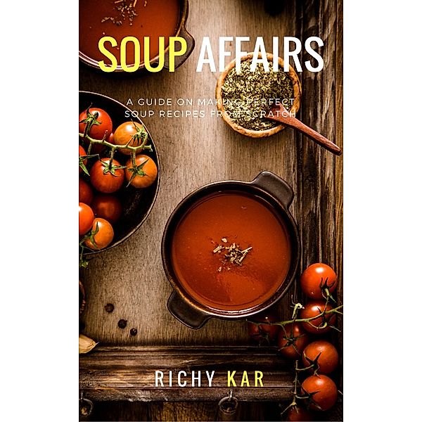 Soup Affairs, Richy Kar