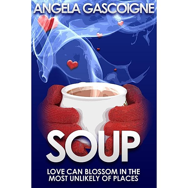 Soup / Andrews UK, Angela Gascoigne