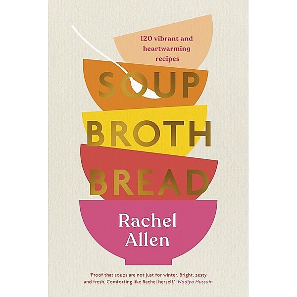 Soup Broth Bread, Rachel Allen