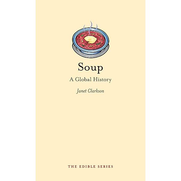 Soup / Edible, Clarkson Janet Clarkson