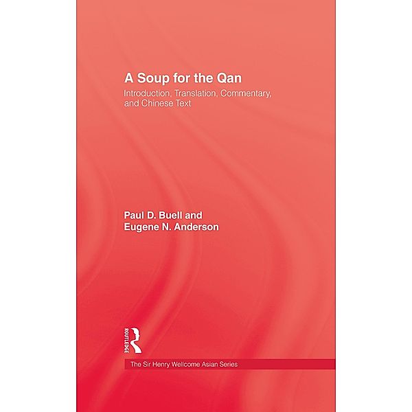 Soup For The Qan, Paul D. Buell, Eugene N. Anderson