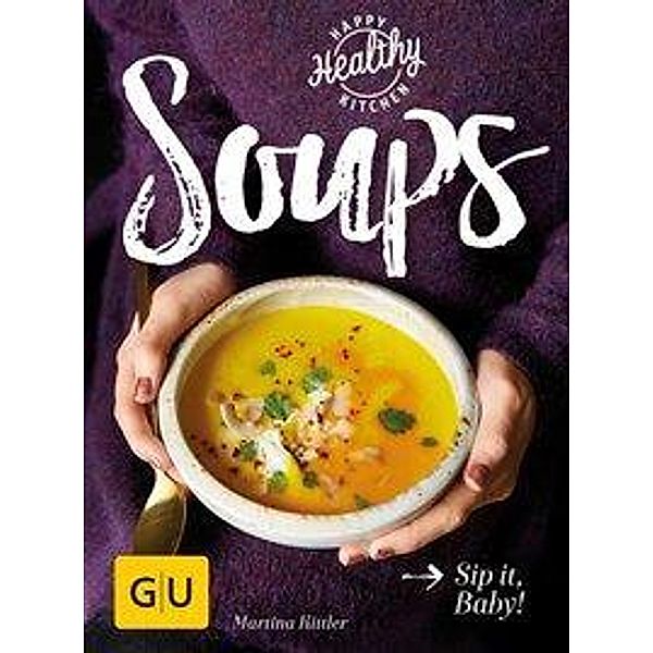 Soups, Martina Kittler