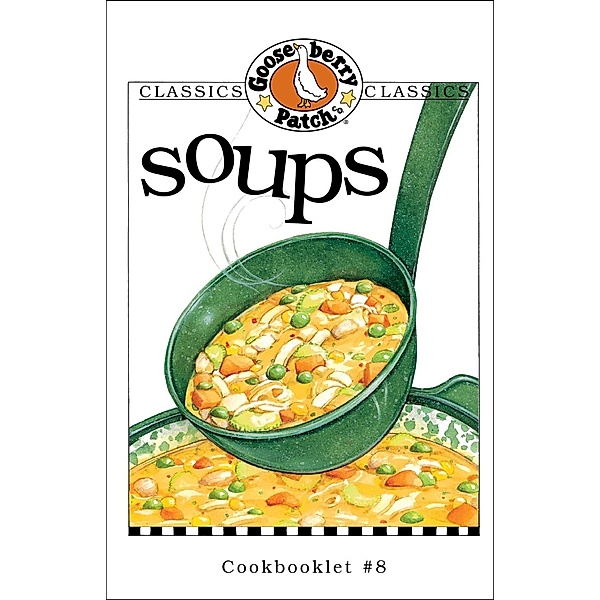 Soups Cookbook / Gooseberry Patch, Gooseberry Patch