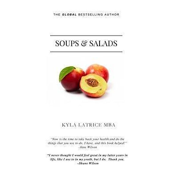 Soups & Salads, Kyla Latrice Tennin