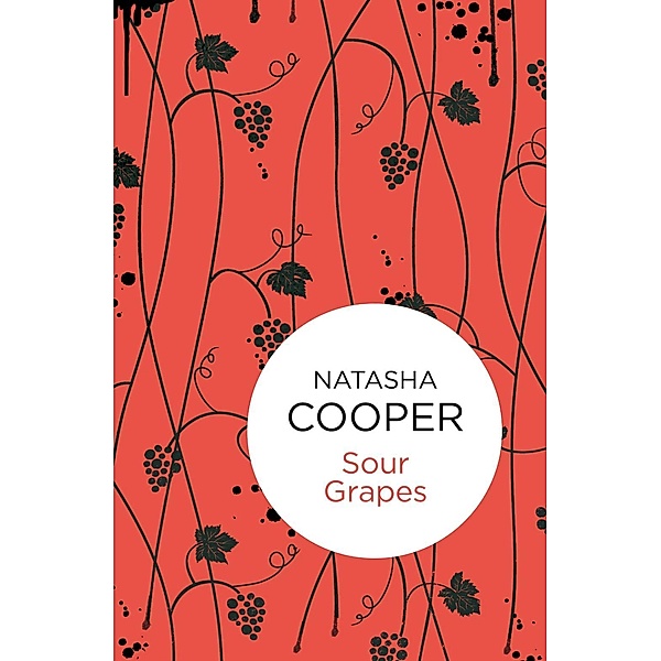 Sour Grapes (Willow King 7) (Bello) / Willow King Bd.7, Natasha Cooper