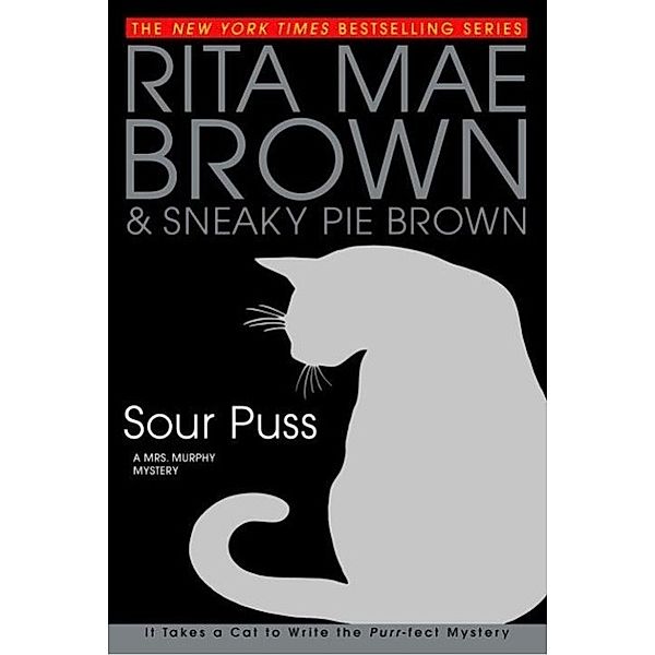 Sour Puss / Mrs. Murphy Bd.14, Rita Mae Brown