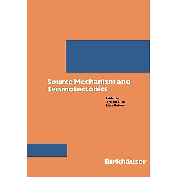 Source Mechanism and Seismotectonics / Pageoph Topical Volumes, UDIAS, Buforn