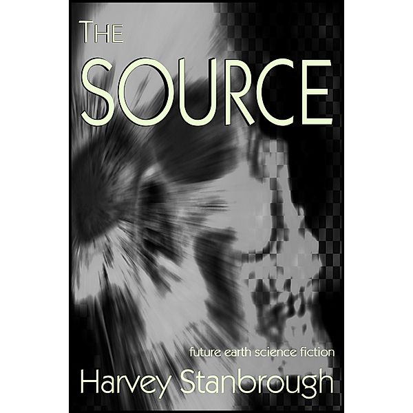 Source / StoneThread Publishing, Harvey Stanbrough