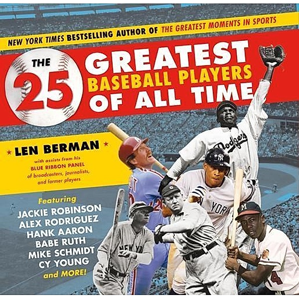 Sourcebooks Jabberwocky: The 25 Greatest Baseball Players of All Time, Len Berman