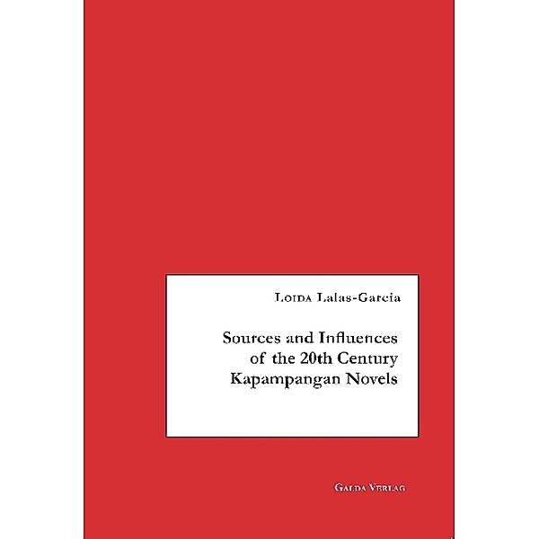 Sources and Influences of the 20th Century Kapampangan Novels, Loida Lalas-Garcia