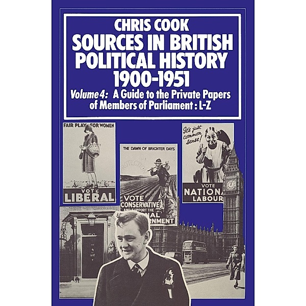 Sources in British Political History 1900-1951, C. Cook, P. Jones, J. Sinclair, Jeffrey Weeks