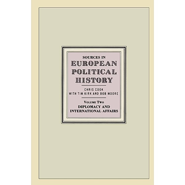 Sources in European Political History, Chris Cook, Bob Moore, Tim Kirk