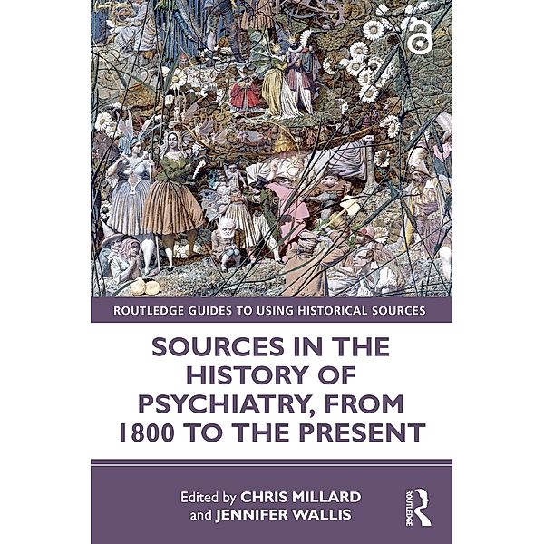 Sources in the History of Psychiatry, from 1800 to the Present