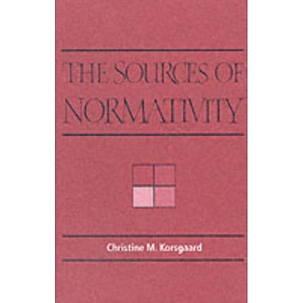 Sources of Normativity, Christine M. Korsgaard