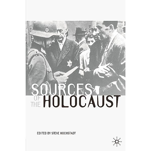Sources of the Holocaust, Steve Hochstadt