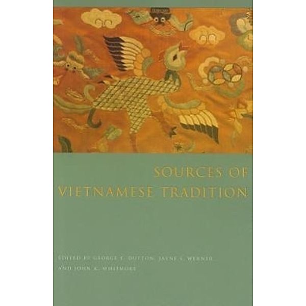 Sources of Vietnamese Tradition, Jayne Werner, John K. Whitmore, George Dutton