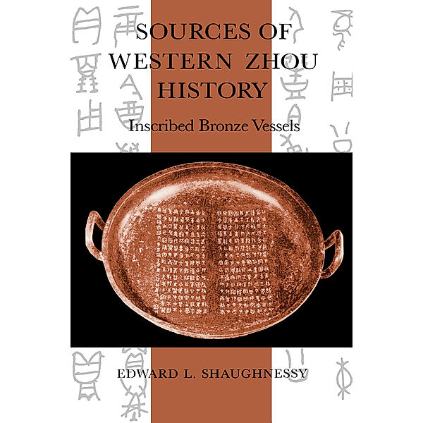 Sources of Western Zhou History, Edward L. Shaughnessy