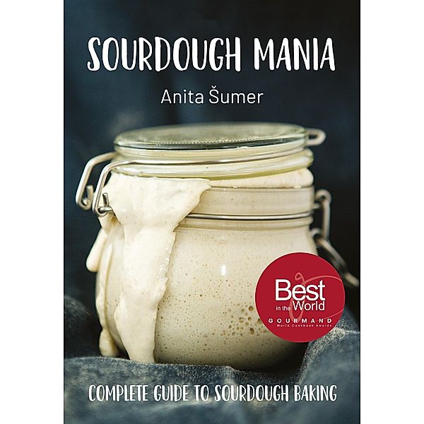 Sourdough Mania, Sumer Anita Sumer