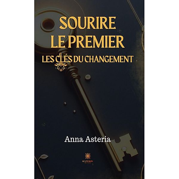 Sourire le premier, Anna Asteria